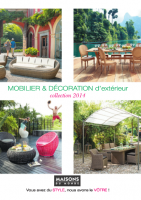 Catalogue mobilier et décoration d'extérieur 2014 - Maisons du Monde