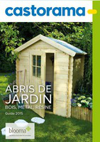 Guide 2015 : Abris de jardin - Castorama