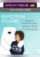 Lookbook bébé Expédition Polaire - Sergent Major