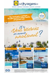 Prospectus Lidl EGLETONS : Et si Vous R&eacute;serviez vos vacances Maintenant
