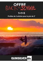 Prospectus Quiksilver : Offre Back to School 1+1=3