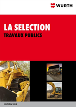 Prospectus Wurth : Würth - La Selection Travaux Publics
