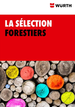 Prospectus Wurth : Würth - La Sélection Forestier