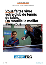 Prospectus DECATHLON : Vous faites vivre votre club de tennis de table. On mouille le maillot avec vous