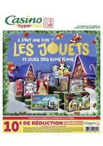 Prospectus Géant Casino : IL ÉTAIT UNE FOIS LES JOUETS ET LEURS TRÈS BONS PLANS !