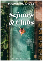 Prospectus Havas Voyages : Séjours & Clubs Hiver 2024 - Printemps 2025