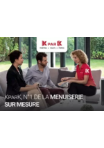 Prospectus K par K : KparK, N°1 DE LA MENUISERIE SUR MESURE