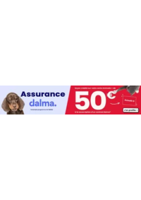 Prospectus Animalis Bondy : Animalis et Dalma vous offrent 50€ de crédit* sur votre carte de fidélité !