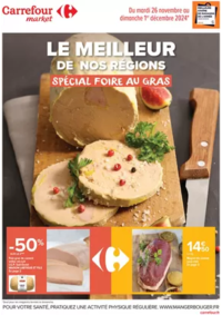 Prospectus Carrefour Market CHATEAURENARD : LE MEILLEUR DE NOS TERROIRS SPÉCIAL FOIRE AU GRAS