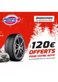 Prospectus Profil + CHATILLON S/ CHALARONNE : Bénéficiez jusqu'à 120€ offerts sur les pneus BRIDGESTONE!