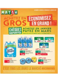 Prospectus Supermarchés Match Huningue : ACHETEZ EN GROS ÉCONOMISEZ EN GRAND !