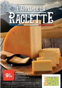 Prospectus Maximarché Sellieres : L'APPEL DE LA RACLETTE