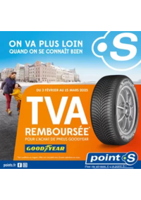 Prospectus Point S SALINS LES BAINS : Du 3 février au 15 mars, Point S vous rembourse la TVA pour l'achat de pneus Goodyear !