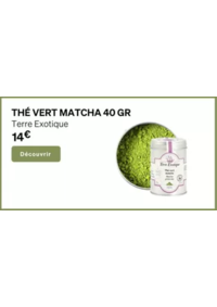 Prospectus Alice Délice Aéroville  : Thé vert matcha 40 gr - Terre Exotique