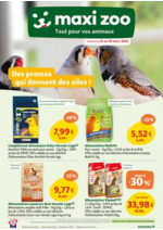 Prospectus  : Maxi Zoo, Tout pour vos animaux - Des promos qui donnent des ailes