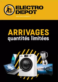 Prospectus ELECTRO DEPOT Toulouse - Fenouillet : ARRIVAGES quantités limitées