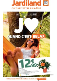 Prospectus Jardiland BARJOUVILLE : J'AIME QUAND C'EST RELAX