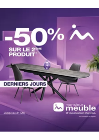 Prospectus Monsieur meuble STIRING WENDEL : Vous avez jusqu’au 31 mai pour profiter de notre offre coup double !