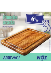 Prospectus NOZ Davézieux : ARRIVAGE Planche acacia