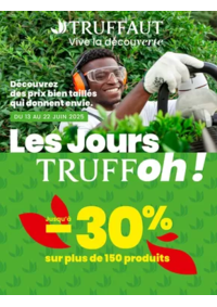 Prospectus Truffaut Orvault : Les Jours TRUFFoh !