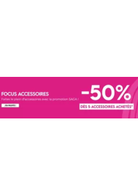 Prospectus SAGA Cosmétiques BORDEAUX 2 : FOCUS ACCESSOIRES