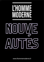 Prospectus L'Homme Moderne : Nouveautés