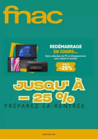 Prospectus Fnac Mulhouse : JUSQU' A -25% PRÉPAREZ LA RENTRÉE