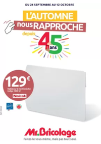 Prospectus Mr Bricolage CHAMBRY : L'AUTOMNE nous RAPPROCHE depuis 45 ans