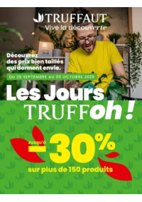 Prospectus Truffaut Colomiers : Les Jours TRUFFoh !