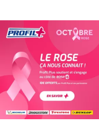 Prospectus Profil + PIERREFITTE SUR SEINE : Profil Plus et ses partenaires reverseront ensemble 10 € par produit vendu à l’association RoseUp.