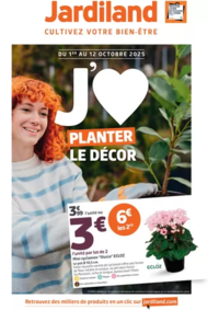 Prospectus Jardiland CHOLET : J'AIME PLANTER LE DÉCOR
