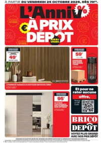 L’Anniv à prix dépôt ! Prospectus Brico Dépôt : L’Anniv à prix dépôt !