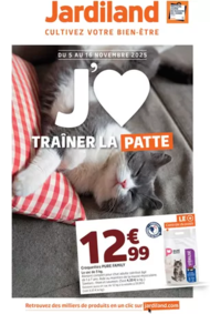 Prospectus Jardiland BÉZIERS : J'AIME TRAÎNER LA PATTE